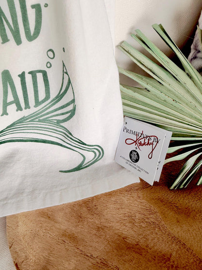 Kinda Pissed About Not Being A Mermaid, Cotton Tea Towel Coastal Kitchen Décor Gift