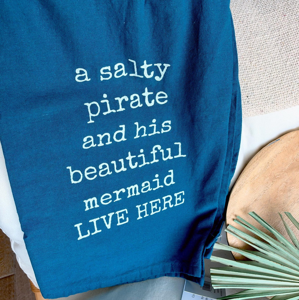 Salty Pirate and His Mermaid , Cotton Tea Towel Coastal Kitchen Décor Gift